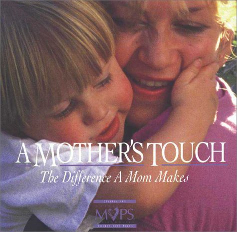 9780310220077: A Mother's Touch: The Difference a Mom Makes