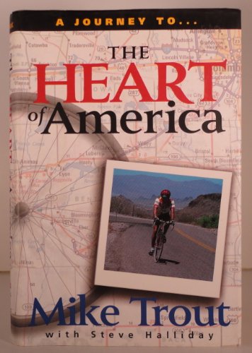 The Heart of America (9780310220084) by Trout, Mike; Halliday, Steve