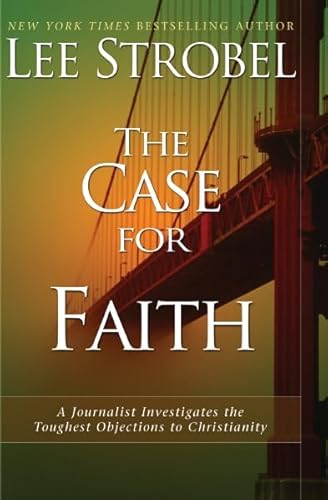 Stock image for The Case for Faith: A Journalist Investigates the Toughest Objections to Christianity for sale by SecondSale