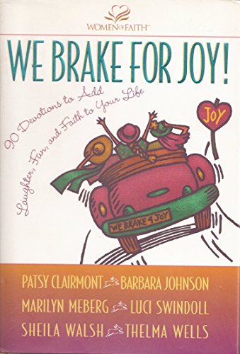 Beispielbild fr We Brake for Joy! zum Verkauf von ThriftBooks-Dallas