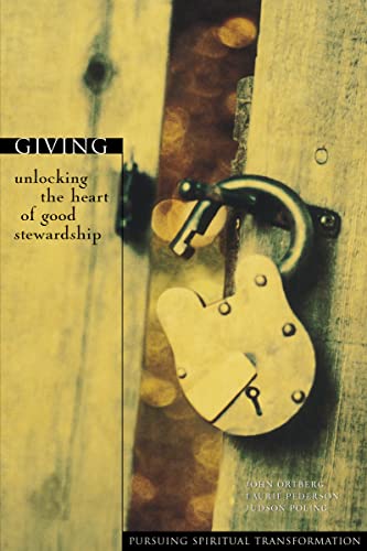 9780310220787: Giving: Unlocking the Heart of Good Stewardship