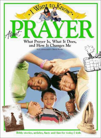 9780310220916: I Want to Know About Prayer