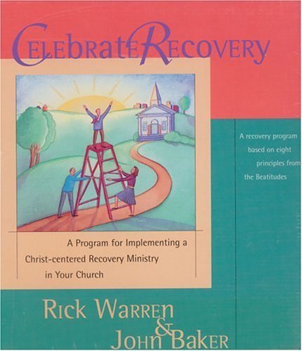 9780310221074: Celebrate Recovery Curriculum: A Program for Implementing a Christ-Centered Recovery Ministry in Your Church: No. 1