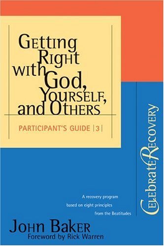 Imagen de archivo de Getting Right with God, Yourself, and Others Participant's Guide a la venta por Better World Books