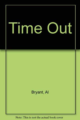 Time Out (9780310221210) by Bryant, Al