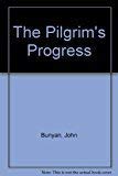 Stock image for The Pilgrim's Progress: One Man's Search for Eternal Life - A Christian Allegory for sale by HPB-Ruby