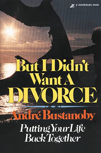 Beispielbild fr But I Didn't Want a Divorce : Putting Your Life Back Together zum Verkauf von Better World Books