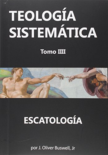 Imagen de archivo de A Systematic Theology of the Christian Religion (Complete in one volume) a la venta por Windows Booksellers