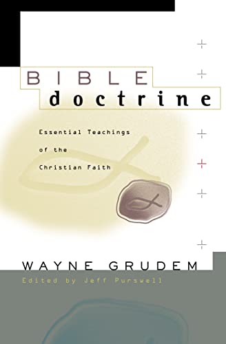 Beispielbild fr Bible Doctrine: Essential Teachings of the Christian Faith zum Verkauf von BooksRun