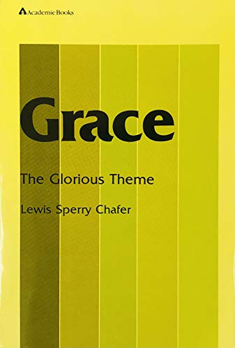 Stock image for Grace: The Glorious Theme for sale by Half Price Books Inc.