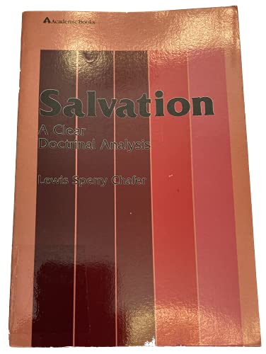 Beispielbild fr Salvation: A Clear Doctrinal Analysis zum Verkauf von Gulf Coast Books