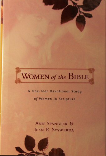 9780310223528: Women of the Bible: A One-year Devotional Study of Women in Scripture