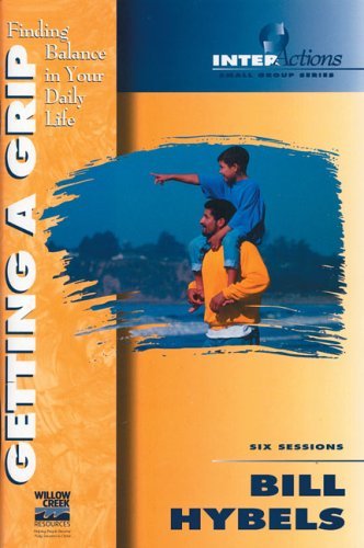 Imagen de archivo de Getting a Grip: Finding Balance in Your Daily Life a la venta por ThriftBooks-Atlanta