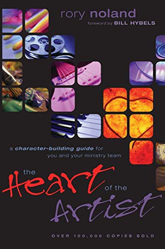 9780310224716: The Heart of the Artist: A Character-Building Guide for You and Your Ministry Team