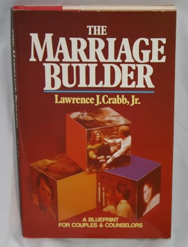 Beispielbild fr The Marriage Builder: A Blueprint for Couples and Counselors zum Verkauf von Wonder Book