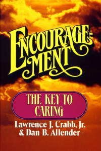 9780310225904: Encouragement: The Key to Caring