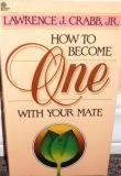 Stock image for How to Become One with Your Mate for sale by Better World Books: West