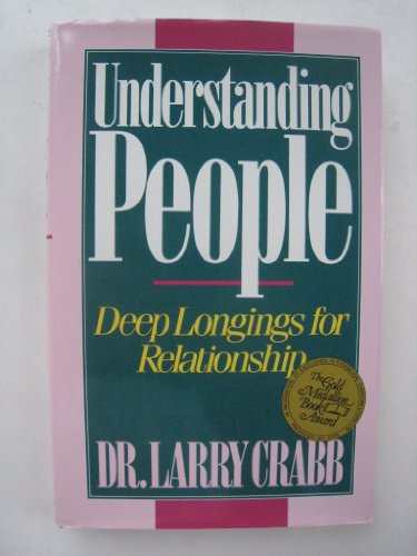 Beispielbild fr Understanding People: Deep Longings for Relationship zum Verkauf von WorldofBooks