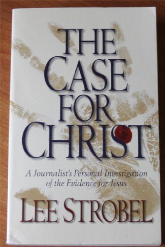9780310226055: The Case for Christ: A Journalist's Personal Investigation of the Evidence for Jesus