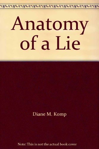 9780310226345: Anatomy of a Lie