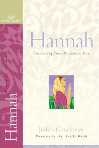 9780310226673: Hannah: Entrusting Your Dreams to God
