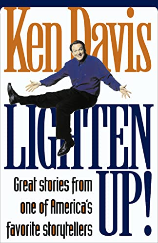 Stock image for Lighten Up! Great Stories from One of America's Favorite Storytellers for sale by SecondSale