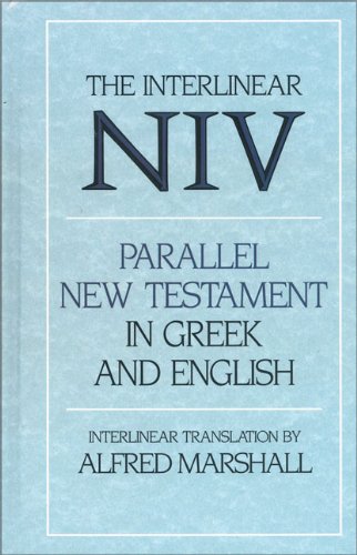 9780310227632: The Interlinear Niv Parallel New Testament in Greek and English: The Nestle Greek Text with a Literal English Translation (Companion Texts for New Testament Studies)