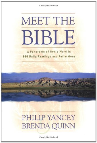 Meet the Bible (9780310227762) by Yancey, Philip; Quinn, Brenda