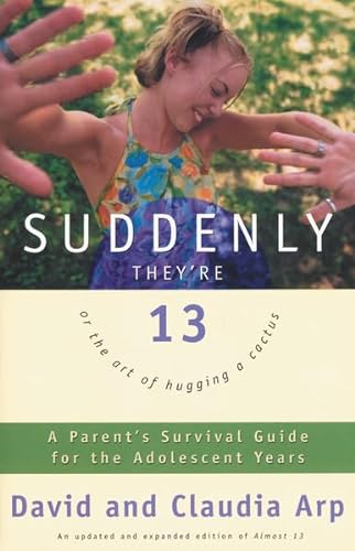 Stock image for Suddenly They're 13 for sale by Your Online Bookstore