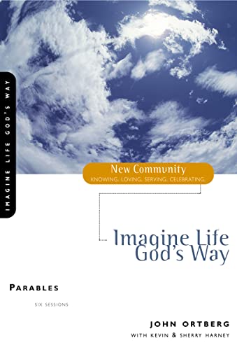 9780310228813: Imagine Life God's Way: Parables