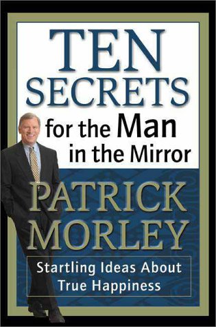 Stock image for Ten Secrets for the Man in the Mirror for sale by Better World Books
