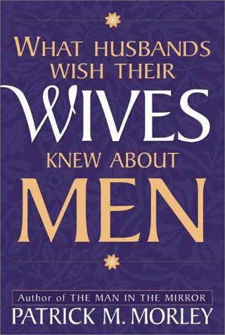 9780310229094: What Husbands Wish Their Wives Knew About Men