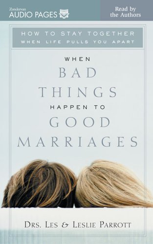 When Bad Things Happen to Good Marriages (9780310229773) by Les Parrott; Leslie Parrott