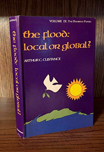 Beispielbild fr The Flood : Local or Global? : Volume IX the Doorway Papers zum Verkauf von Karen Wickliff - Books