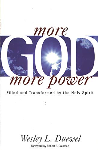 Beispielbild fr More God, More Power : Filled and Transformed by the Holy Spirit zum Verkauf von Better World Books