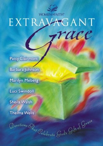 9780310231257: Extravagant Grace: Devotions That Celebrate God's Gift of Grace