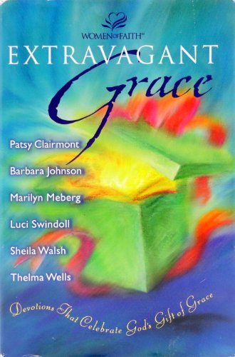 9780310231257: Extravagant Grace: Devotions That Celebrate God's Gift of Grace