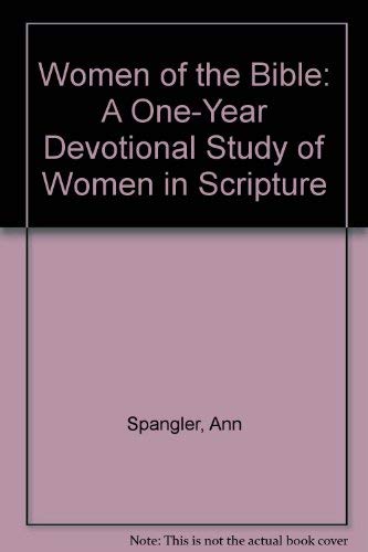 Imagen de archivo de Women of the Bible: A One-Year Devotional Study of Women in Scripture a la venta por ThriftBooks-Atlanta