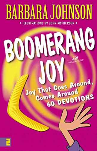 9780310231998: Boomerang Joy: Joy That Goes Around, Comes Around