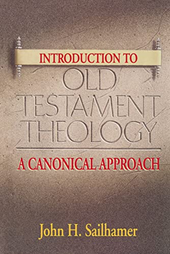 9780310232025: Introduction to Old Testament Theology: A Cononical Approach