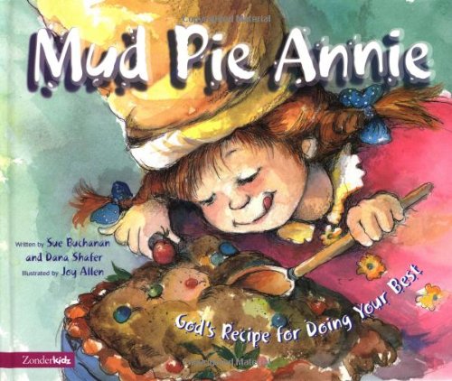 9780310232261: Mud Pie Annie