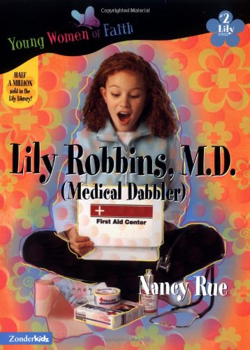 Stock image for Lily Robbins, M.D.: (Medical Dabbler) for sale by ThriftBooks-Atlanta