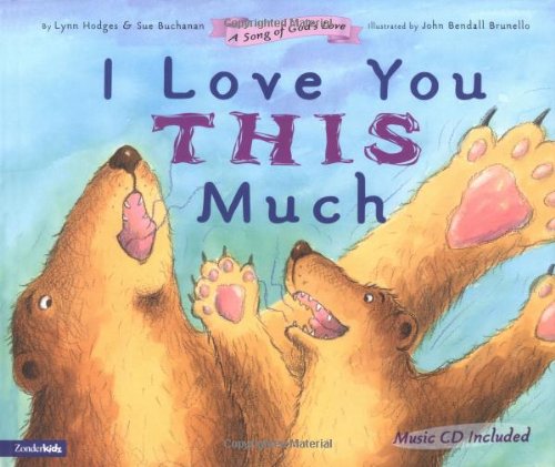 Stock image for I Love You This Much: A Song of God's Love [With CD] for sale by ThriftBooks-Dallas