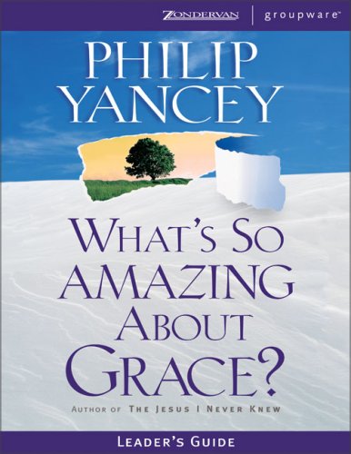 Stock image for What's So Amazing About Grace? Leader's Guide for sale by BooksRun