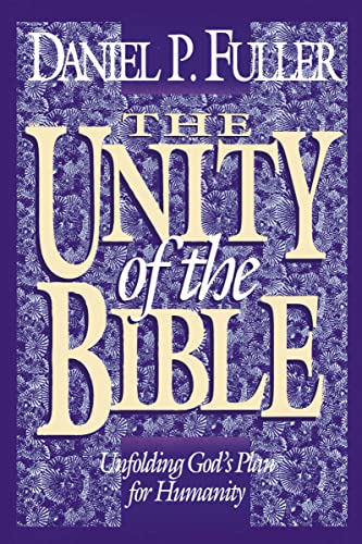 Stock image for The Unity of the Bible: Unfolding God's Plan for Humanity for sale by Regent College Bookstore