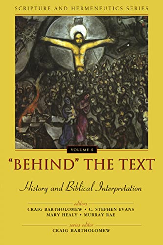 Stock image for Behind' the Text: History and Biblical Interpretation (Scripture and Hermeneutics Series) for sale by HPB-Red