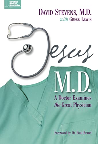 Jesus, M.D. (9780310234333) by Stevens MD, David; Lewis, Gregg