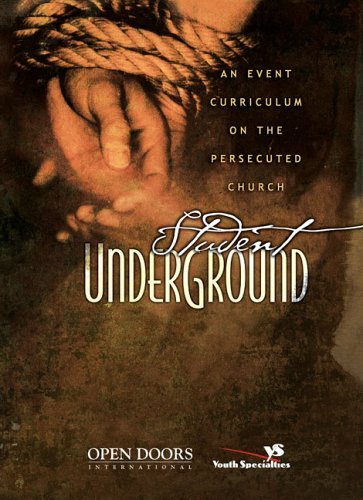 Stock image for Student Underground Leader's Guide: An Event Curriculum on the Persecuted Church for sale by ThriftBooks-Atlanta