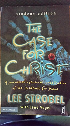 Imagen de archivo de The Case for Christ: A Journalist's Personal Investigation of the Evidence for Jesus (Student Edition) a la venta por SecondSale