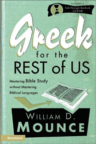 9780310234852: Greek for the Rest of Us: Mastering Bible Study without Mastering Biblical Languages